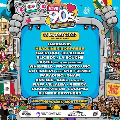 Llega a Monterrey el festival Love The 90s México 2027. Conoce todos los detalles